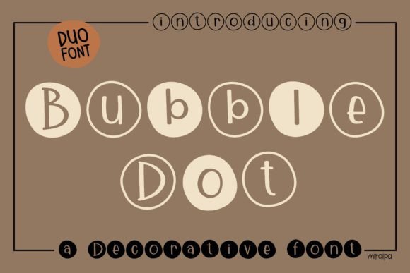 Bubble Dot: The Adorable Font for Modern Design