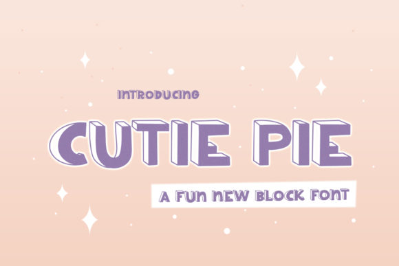 Cutie Pie: A Sweet Display Font for Modern Design